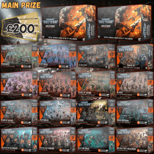 Warhammer - Kill Teams (Main Prize £200 Voucher)