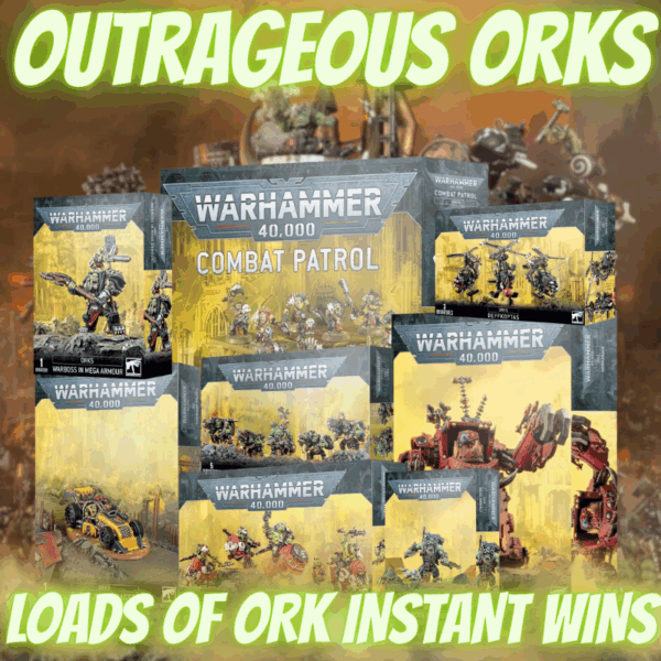 Outrageous Orks (Main Prize - 2x Combat Patrols)